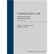 Videogame Law by Lipson, Ashley Saunders; Brain, Robert D., 9781611636451
