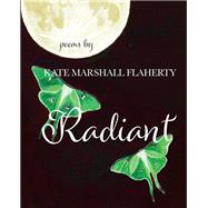 Radiant by Flaherty, Kate Marshall, 9781771336451