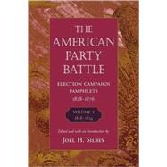 The American Party Battle by Silbey, Joel H., 9780674026452