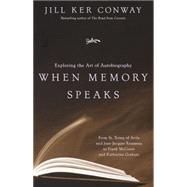 When Memory Speaks by CONWAY, JILL KER, 9780679766452
