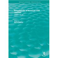 Encyclopedia of American Civil Liberties 2006 by Finkelman, Paul, 9781138576452