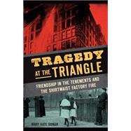 Tragedy at the Triangle by Doman, Mary Kate, 9781626196452