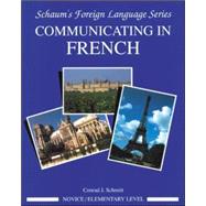 Communicating In French (Novice Level) by Schmitt, Conrad, 9780070566453