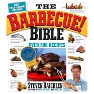 The Barbecue! Bible by Raichlen, Steven, 9780606316453