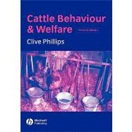 Cattle Behaviour and Welfare by Phillips, Clive, 9780632056453