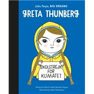 Greta Thunberg by Sanchez Vegara, Maria Isabel; Weckmann, Anke, 9780711256453