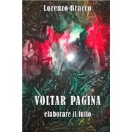 Voltar Pagina by Bracco, Lorenzo, 9781500286453