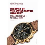 History of the Swiss Watch Industry by Donz, Pierre-yves, 9783034316453