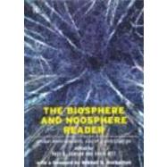 The Biosphere and Noosphere Reader: Global Environment, Society and Change by Samson,Paul R., 9780415166454