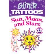 Glitter Tattoos Sun, Moon, Stars by Pomaska, Anna, 9780486456454