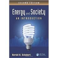 Energy and Society: An Introduction, Second Edition by Schobert; Harold H., 9781439826454