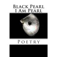 I Am Pearl by Pearl, Black; Purple Diamond Publishing, 9781502326454