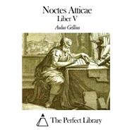 Noctes Atticae by Gellius, Aulus, 9781503006454