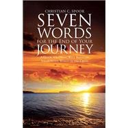 Seven Words for the End of Your Journey by Spoor, Christian C., 9781512776454