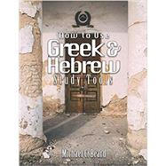 Greek & Hebrew Study Tools by Beard, Michael C, 9781723026454
