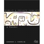 Public and Private Families : A Reader by Cherlin, Andrew J., 9780072526455