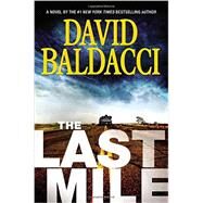 The Last Mile by Baldacci, David, 9781455586455