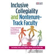 Inclusive Collegiality and Nontenure-track Faculty by Haviland, Don; Alleman, Nathan F.; Allen, Cara Cliburn; Jacobs, Jenny; Kezar, Adrianna, 9781620366455