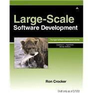 Large-Scale Agile Software Development by Crocker, Ron, 9780321166456