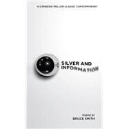 Silver and Information by Smith, Bruce, 9780887486456