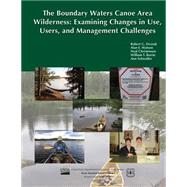 The Boundary Waters Canoe Area Wilderness by Dvorak, Robert G., 9781507666456