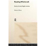 Reading Witchcraft by Gibson; Marion, 9780415206457
