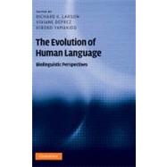 The Evolution of Human Language: Biolinguistic Perspectives by Edited by Richard K. Larson , Viviane Déprez , Hiroko Yamakido, 9780521516457