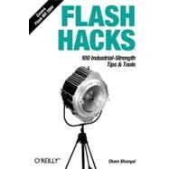 Flash Hacks by Bhangal, Sham, 9780596006457