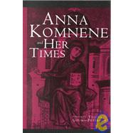 Anna Komnene and Her Times by Gouma-Peterson,Thalia, 9780815336457
