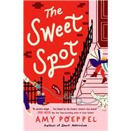 The Sweet Spot A Novel by Poeppel, Amy, 9781982176457