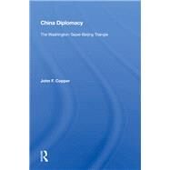 China Diplomacy by Copper, John F., 9780367166458