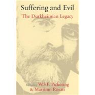 Suffering and Evil by Pickering, W. S. F.; Rosati, Massimo, 9780857456458