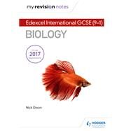 My Revision Notes: Edexcel International GCSE (91) Biology by Nick Dixon, 9781510446458