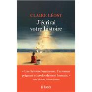 J'�crirai votre histoire by Claire L�ost, 9782709676458