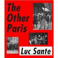 The Other Paris by Sante, Luc, 9780374536459