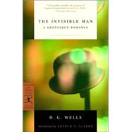 The Invisible Man A Grotesque Romance by Wells, H. G.; Clarke, Arthur C., 9780812966459