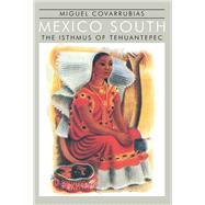 Mexico South by Miguel Covarrubias, 9781000106459
