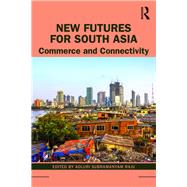 New Futures for South Asia by Subramanyam, Raju A., 9781138506459