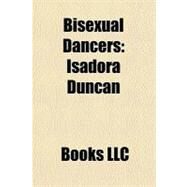 Bisexual Dancers : Isadora...,,9781156326459