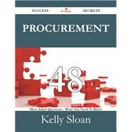 Procurement: 48 Most Asked Questions on Procurement - What You Need to Know by Sloan, Kelly, 9781488526459