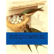 North American Birds, Their Nests and Eggs from 1882 by Foster, Angela M.; Gentry, Thomas G., 9781523476459