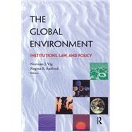 The Global Environment by Vig, Norman J.; Axelrod, Regina S., 9781853836459