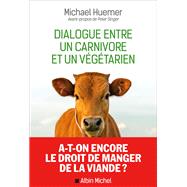 Dialogue entre un carnivore et un vgtarien by Michael Huemer, 9782226446459
