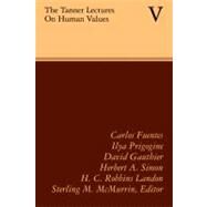 The Tanner Lectures on Human Values by Edited by Sterling M. McMurrin, 9780521176460