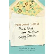 Personal Notes How to Write from the Heart for Any Occasion by Lamb, Sandra E., 9781250026460