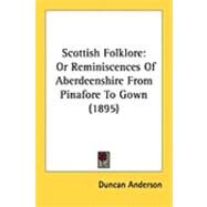 Scottish Folklore by Anderson, Duncan, 9781437096460