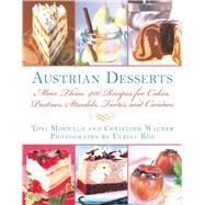 Austrian Desserts by Mrwald, Toni; Wagner, Christoph; Weiler, Martin (CON); Kob, Ulrike; Haberstroh, Tobi, 9781510706460