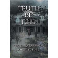 Truth Be Told by Love, Chantel, 9781984576460