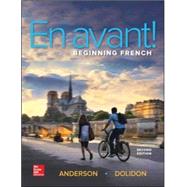 En avant! Beginning French (Student Edition) by Anderson, Bruce; Dolidon, Annabelle, 9780073386461