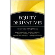 Equity Derivatives Theory and Applications by Overhaus, Marcus; Ferraris, Andrew; Knudsen, Thomas; Mao, Frank; Nguyen-Ngoc, Laurent; Schindlmayr, Gero, 9780471436461
